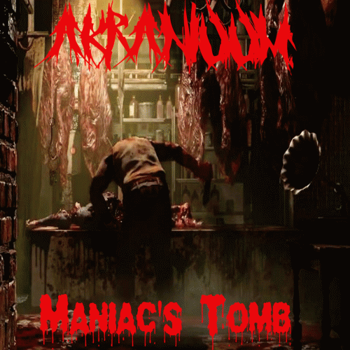 Akraniuum : Maniac's Tomb